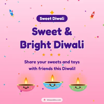 Sweet & Bright Diwali – Cute & Kids Diwali wish in English