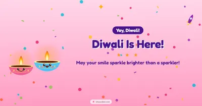 Diwali Is Here! – Cute & Kids Diwali wishes image in English (landscape)