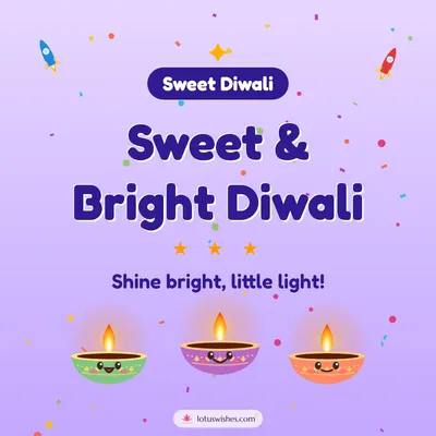 Sweet & Bright Diwali – Cute & Kids Diwali wish in English