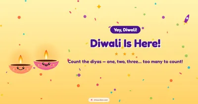 Diwali Is Here! – Cute & Kids Diwali wishes image in English (landscape)