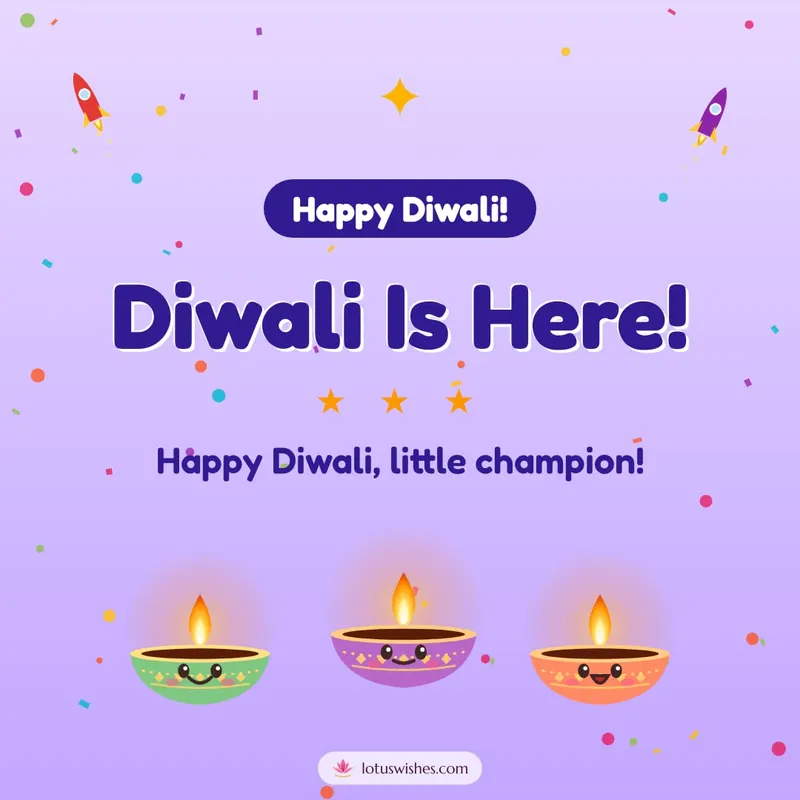 Diwali Is Here! – Cute & Kids Diwali wishes image in English (square)