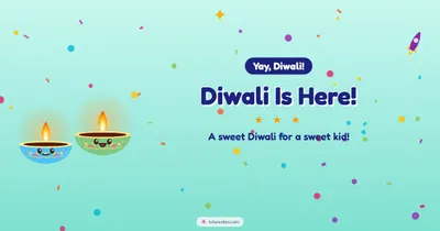 Diwali Is Here! – Cute & Kids Diwali wishes image in English (landscape)