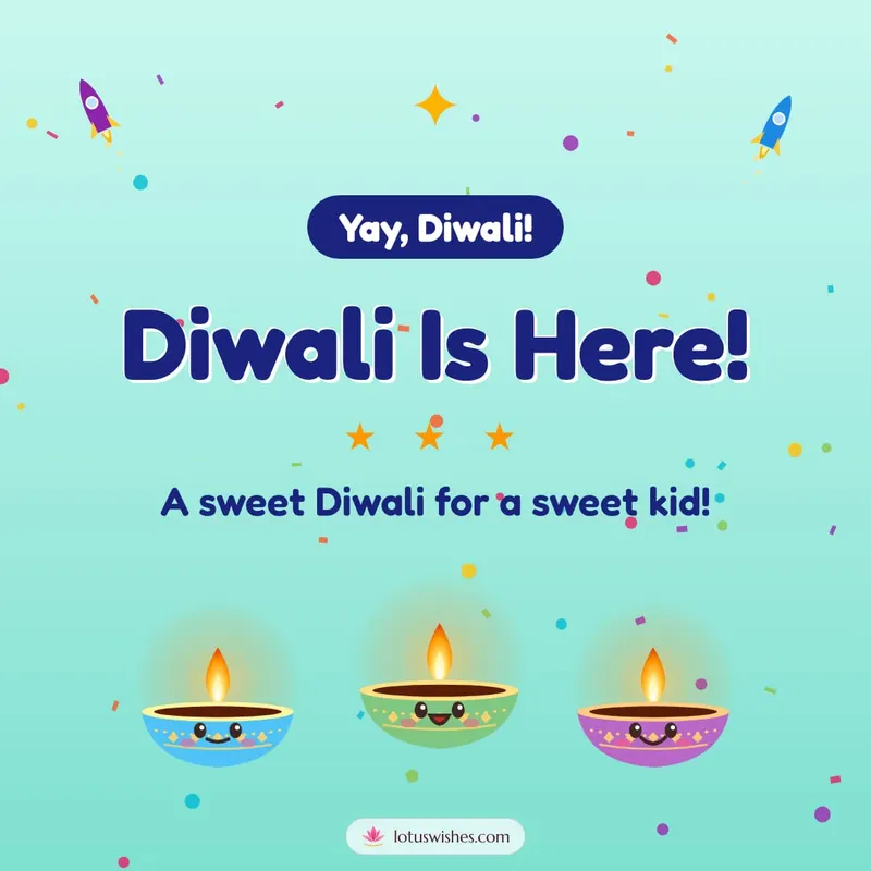 Diwali Is Here! – Cute & Kids Diwali wishes image in English (square)