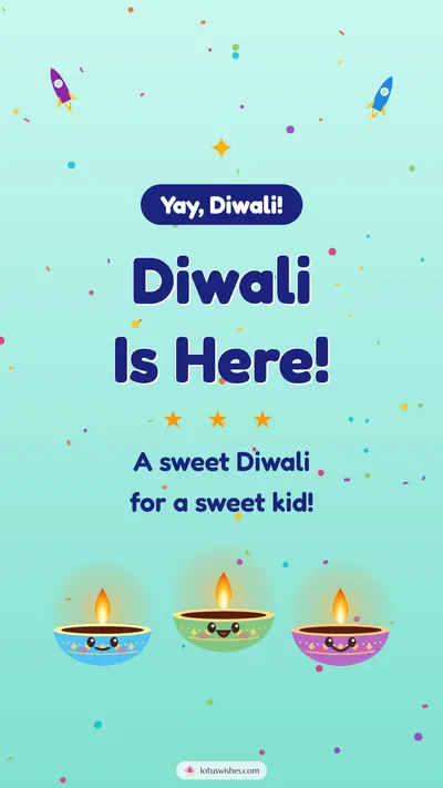Diwali Is Here! – Cute & Kids Diwali wishes image in English (story)