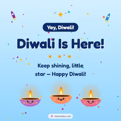 Diwali Is Here! – Cute & Kids Diwali wish in English