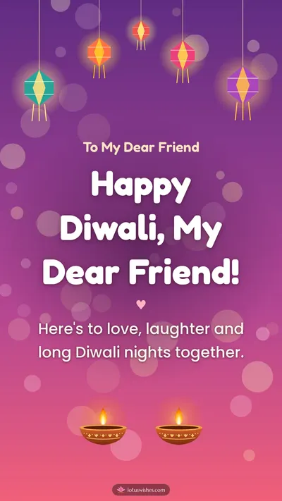 Happy Diwali, My Dear Friend! – Family & Friends Diwali wishes image in English (story)